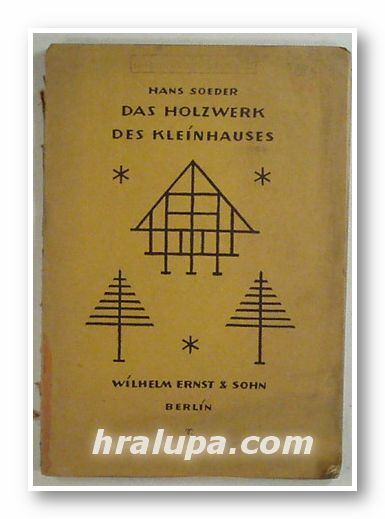 DAS HOLZWERK DES KLEINHAUSES, HANS SOEDER, Berlin 1923 г.