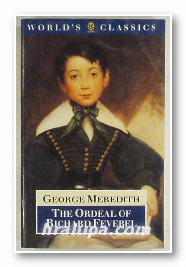 THE ORDEAL OF RICHARD FEVEREL, GEORGE MEREDITH, New York 1990