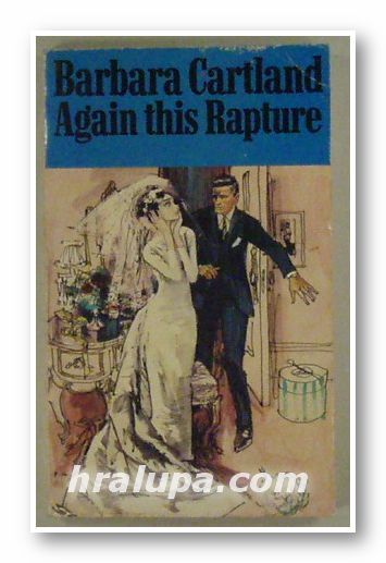 AGAIN THIS RAPTURE, BARBARA CARTLAND, London 1977