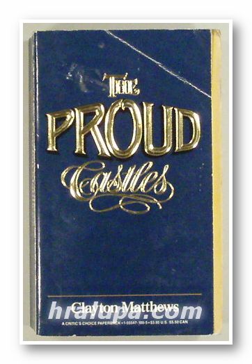 THE PROUD CASTLES, CLAYTON MATTHEWS, New York 1986