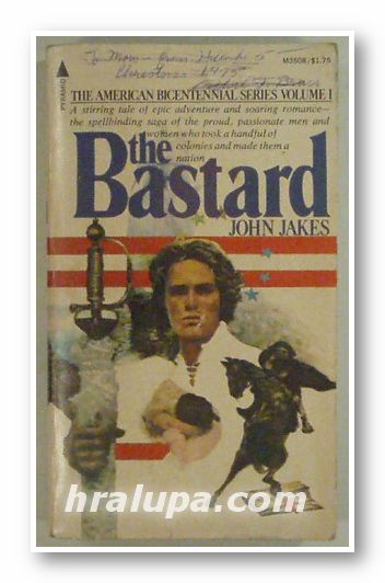 THE BASTARD, JOHN JAKES, New York 1975