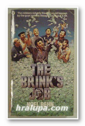 THE BRINK'S JOB, NOEL BEHN, New York 1978