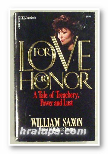 FOR LOVE OR HONOUR, WILLIAM SAXON, Ontario 1986