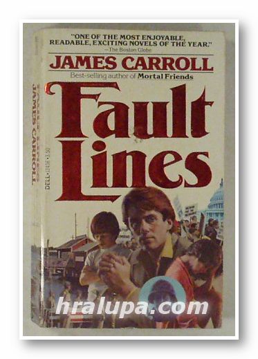 FAULT LINES, JAMES CARROLL, New York 1982