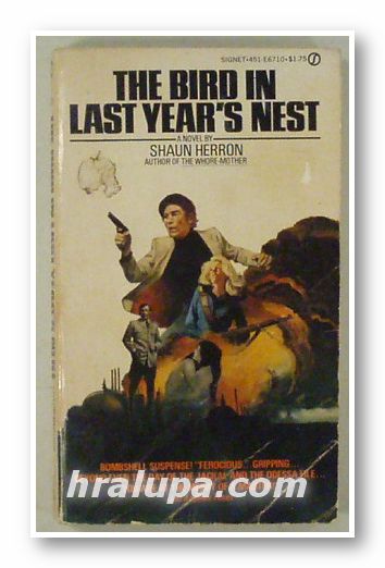 THE BIRD IN LAST YEAR'S NEST, SHAUN HERRON, New York 1975