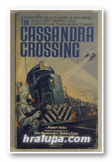 THE CASSANDRA CROSSING, ROBERT KATZ, New York 1977