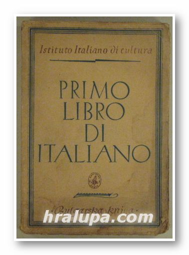 PRIMO LIBRO DI ITALIANO, Testo di RAINA DANDULOVA, Sofia 1947