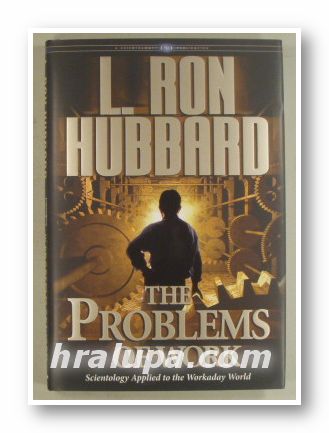 THE PROBLEMS OF WORK, SCIENTOLOGY APPLIED TO THE WORKADAY WORLD, L. RON HUBBARD, CAOPENHAGEN 2007
