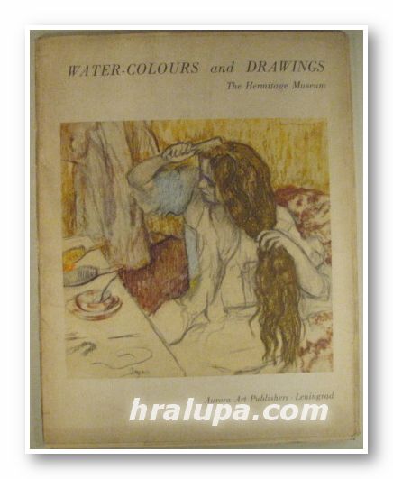 WATER-COLOURS UND DRAWINGS-THE HERMITAGE MUSEUM, Leningrad 1971