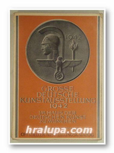 GROSSE DEUTSCHE KUNSTAUSSTELLUNG 1942, IM HAUS DER DEUTSCHEN KUNST ZU MUNCHEN, Munchen 1942