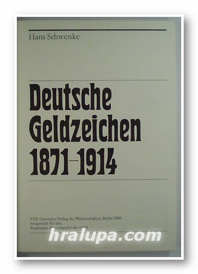 DEUTSCHE GELDZEICHEN 1871-1914, HANS SCHWENKE, Berlin 1980 г.