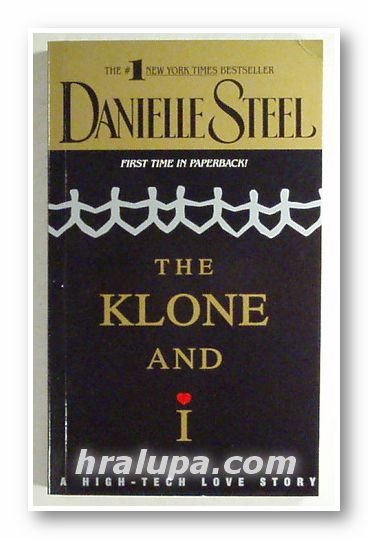 THE KLONE AND I, DANIELLE STEEL, New York 1998 г.