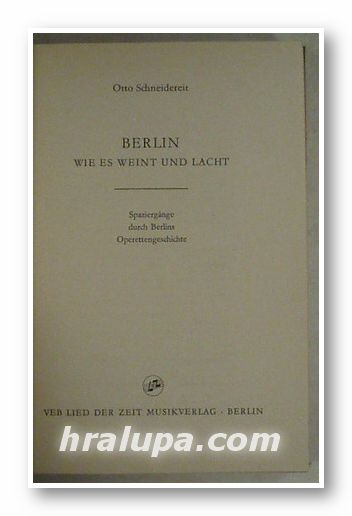 BERLIN, WIE ES WEIT UND LACHT, OTTO SCHNEIDEREIT, Berlin 1968 г.