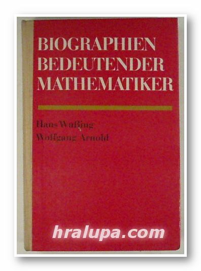 BIOGRAPHIEN BEDEUTENDER MATHEMATIKER, HANS WUSING, WOLFGANG ARNOLD, Berlin 1975 г.