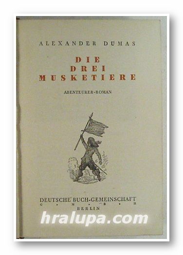 DIE DREI MUSKETIERE, ALEXANDER DUMAS, Berlin 1936 г.