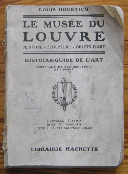 LE MUSEE DU LOUVRE, LOUIS HOURTICQ, 1921