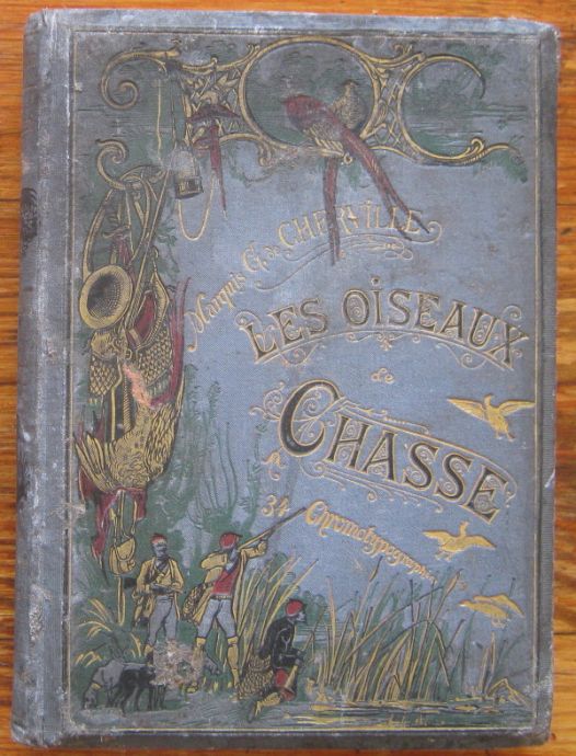 LES OISEAUX DE CHASSE, G. DE CHERVILLE
