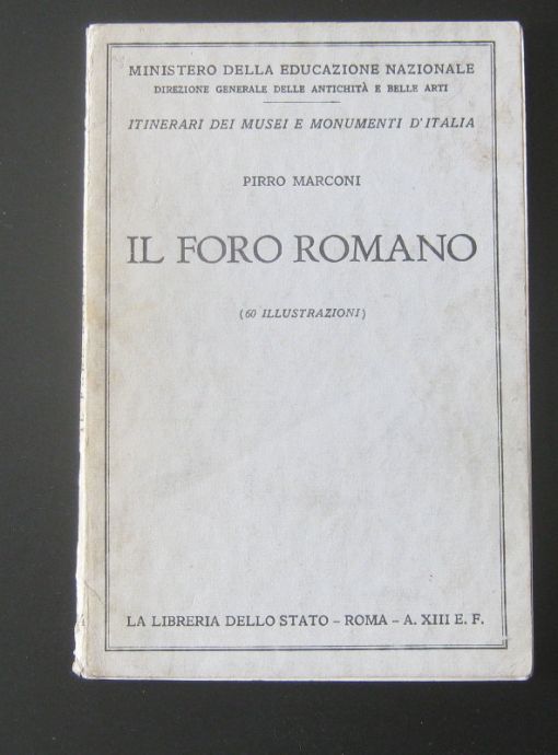 IL FORO ROMANO, PIRRO MARCONI, 1935