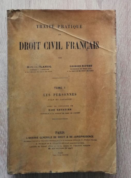 TRAITE PRATIQUE DE DROIT CIVIL FRANCAIS, MARCEL PLANIOL GEORGES RIPERT, TOM 1, 1925