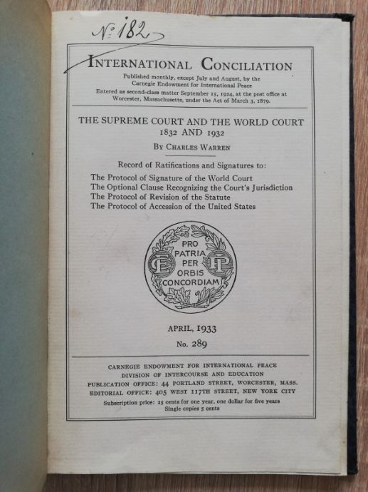 INTERNATIONAL CONCILIATION. THE SUPREME COURT AND THE WORLD COURT 1832-1932, CHARLES WARREN, 1933