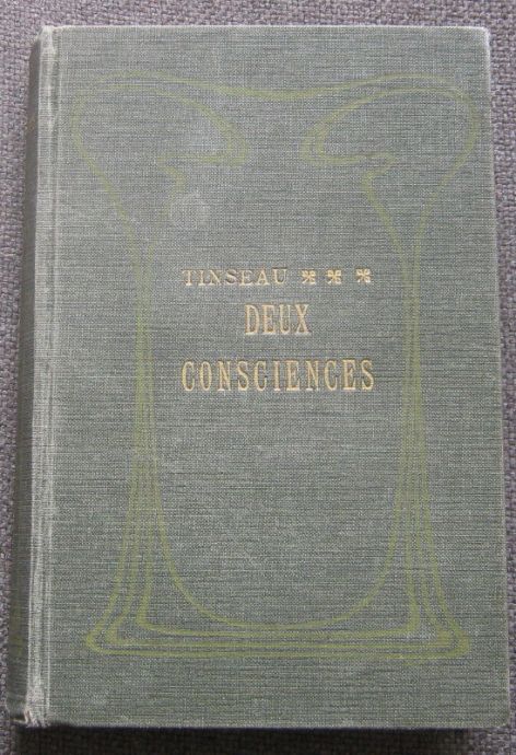 LES DEUX CONSCIENCES, LEON DE TINSEAU, 1910