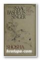 SHOSHA, ISAAC BASHEVIS SINGER, New York 1978