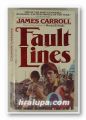 FAULT LINES, JAMES CARROLL, New York 1982
