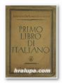 PRIMO LIBRO DI ITALIANO, Testo di RAINA DANDULOVA, Sofia 1947
