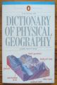 THE PENGUIN, DICTIONARY OF PHYSICIAL GEOGRAPHY, JOHN WHITTON, 1984