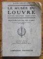 LE MUSEE DU LOUVRE, LOUIS HOURTICQ, 1921